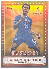 Raheem Sterling [Gold] Soccer Cards 2022 Topps UEFA Club Competitions Now Starring Prices