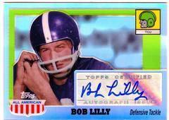 Bob Lilly [Chrome Refractor] #A-BL Football Cards 2005 Topps All American Autograph Prices