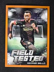 George Bello [Orange] Soccer Cards 2022 Topps Chrome MLS Field Tested Prices
