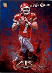 Aaron Murray [Blue] #121 Football Cards 2014 Topps Fire Prices