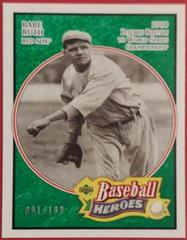 Babe Ruth [Emerald] Baseball Cards 2005 Upper Deck Baseball Heroes Prices