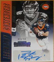 Peyton Manning Football Cards 2018 Panini Contenders Legendary Autographs Prices