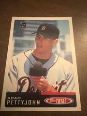 Adam Pettyjohn Baseball Cards 2002 Topps Total Prices
