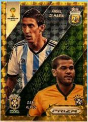 Angel DI Maria, Dani Alves [Gold Prizm] Soccer Cards 2014 Panini Prizm World Cup Matchups Prices