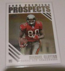 Michael Clayton Football Cards 2004 Topps Premiere Prospects Prices