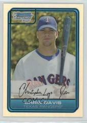 Chris Davis [Refractor] Baseball Cards 2006 Bowman Chrome Draft Picks Prices