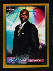 Dennis Hopson [Gold Refractor] #29 Basketball Cards 2021 Topps Finest Prices