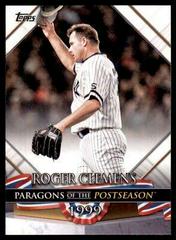 Roger Clemens #PP-17 Baseball Cards 2022 Topps Update Paragons of the Postseason Prices