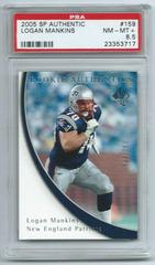 Logan Mankins [Rookie Gold 100] #159 Football Cards 2005 SP Authentic Prices