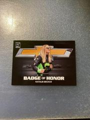Natalie Decker #BH-ND Racing Cards 2023 Panini Donruss NASCAR Badge of Honor Prices