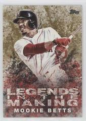 Mookie Betts [Gold] Baseball Cards 2018 Topps Legends in the Making Prices