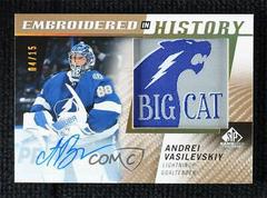 Andrei Vasilevskiy [Autograph] Hockey Cards 2021 SP Game Used Embroidered in History Prices