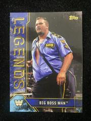 Big Boss Man [Blue] Wrestling Cards 2017 Topps Legends of WWE Prices