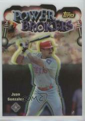 Juan Gonzalez [Refractor] #PB5 Baseball Cards 1999 Topps Power Brokers Prices