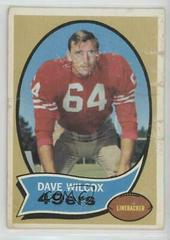 Dave Wilcox #57 Football Cards 1970 Topps Prices
