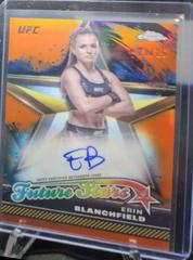 Erin Blanchfield [Orange Refractor] #FSA-EBL Ufc Cards 2024 Topps Chrome UFC Future Stars Autograph Prices