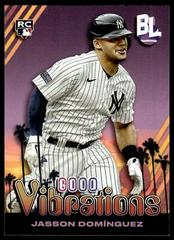 Jasson Dominguez #GV-22 Baseball Cards 2024 Topps Big League Baseball Good Vibrations Prices