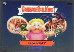 Radar RAY #240a 2023 Garbage Pail Kids Chrome Prices
