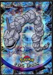 Onix [Tekno] #95 Pokemon 2000 Topps Chrome Prices