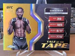 Jared Cannonier [Gold Refractor] #TFT-19 Ufc Cards 2024 Topps Chrome UFC Tale of the Tape Prices
