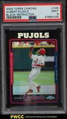 Albert Pujols [Black Refractor] #100 Baseball Cards 2005 Topps Chrome Prices
