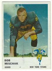 Bob Mischak #216 Football Cards 1961 Fleer Prices