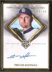 Trevor Hoffman #HAFA-TH Baseball Cards 2023 Topps Gilded Collection Gold Framed Hall of Famers Autographs Prices