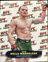 Jack Della Maddalena #UFN-2 Ufc Cards 2024 Topps Chrome UFC Fight Night Prices