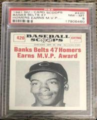 Banks Belts 47 [Homers Earns M.V.P. Award] Baseball Cards 1961 NU Card Scoops Prices