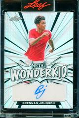Brennan Johnson Soccer Cards 2022 Leaf Metal Wonderkid Autographs Prices