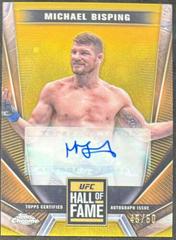 Michael Bisping [Gold Refractor] #HFA-MBI Ufc Cards 2024 Topps Chrome UFC Hall of Fame Autograph Prices