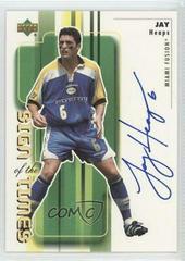 Jay Heaps #JY Soccer Cards 2000 Upper Deck MLS Sign of the Times Prices