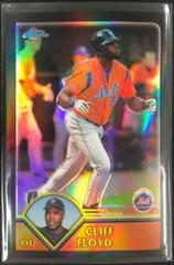 Cliff Floyd #224 Baseball Cards 2003 Topps Chrome Prices