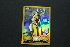 Troy Polamalu [Gold Refractor] #125 Football Cards 2012 Topps Chrome Prices