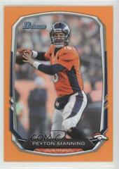 Peyton Manning [Orange] #100 Football Cards 2013 Bowman Prices