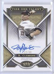 Roger Clemens #T1TA-RC Baseball Cards 2023 Topps Tier One Talent Autographs Prices