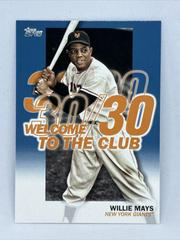 Willie Mays [Blue] #WC-8 Baseball Cards 2023 Topps Welcome to the Club Prices