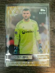 Anthony Lopes [Gold] Soccer Cards 2016 Topps UEFA Champions League Showcase Prices