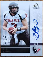 B.J. Symons #SS-BS Football Cards 2004 SP Authentic Scripts for Success Autograph Prices