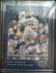 Eric Gagne #55 Baseball Cards 2019 Topps 150 Years of Baseball Prices