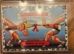 Doug of War [Gray] #1a Garbage Pail Kids at Play Prices