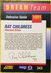 Ray Childress #343 Football Cards 1991 Score Dream Team Autographs Prices