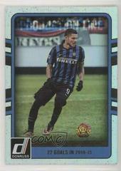 Mauro Icardi [Holographic] Soccer Cards 2016 Panini Donruss Production Line Prices