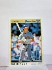 Robin Yount #111 Baseball Cards 1992 O Pee Chee Premier Prices