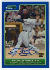 Prince Fielder [Autograph Blue Refractor] #221 Baseball Cards 2006 Bowman Chrome Prices