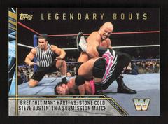 Bret 'Hit Man' Hart vs. Stone Cold Steve Austin in a Submission Match #2 Wrestling Cards 2017 Topps Legends of WWE Legendary Bouts Prices