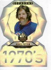 Denis Potvin #DC-12 Hockey Cards 2020 SP Signature Edition Legends Decagons Prices