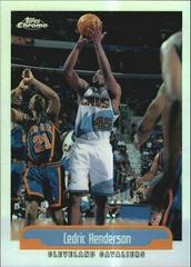 Cedric Henderson #102 Basketball Cards 1999 Topps Chrome Prices