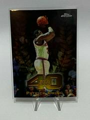 Patrick Ewing [Refractor] Basketball Cards 1997 Topps Chrome Topps 40 Prices