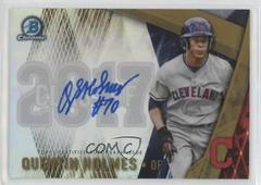Quentin Holmes [Gold Refractor] #C17A-QH Baseball Cards 2017 Bowman Draft Class of Autographs Prices